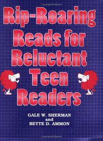 Rip-Roaring Reads for Reluctant Teen Readers: