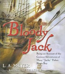 Bloody Jack (Bloody Jack Adventures, Bk 1) (Audio CD) (Unabridged)