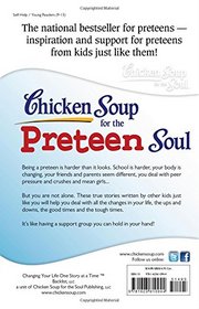 Chicken Soup for the Preteen Soul: Stories of Changes, Choices and Growing Up for Kids Ages 9-13 (Chicken Soup for the Soul)