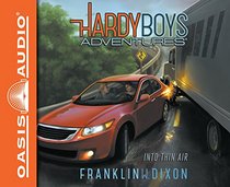 Into Thin Air (Library Edition) (Hardy Boys Adventures)