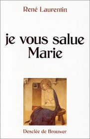 Je vous salue Marie (French Edition)