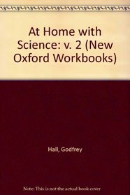 At Home with Science: v. 2 (New Oxford Workbooks)