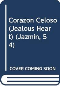 Corazon Celoso (Jealous Heart) (Jazmin, 54)