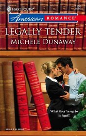 Legally Tender (Harlequin American Romance, No 1100)