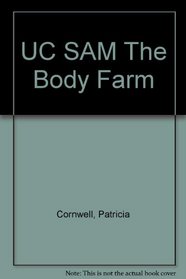UC SAM The Body Farm