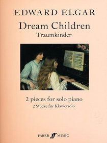 Dream Children, Op. 43 (Sheet) (Faber Edition)