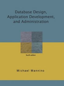 Database Design, Application Development, and Administration,fourth edition
