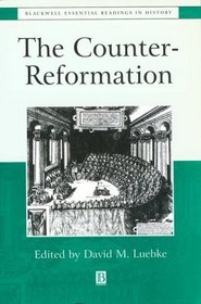 The Counter-Reformation: The Essential Readings (Essential Readings in History)