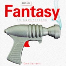 Best Ads: Fantasy in Advertising (Best Ads)