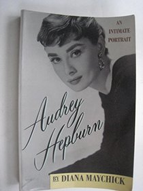 Audrey Hepburn: An Intimate Portrait