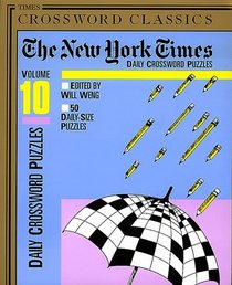 New York Times Daily Crossword Puzzles, Volume 10 (NY Times)
