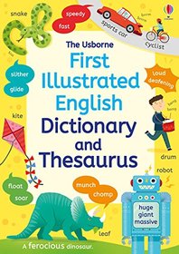First Illustrated Dictionary and Thesaurus (Illustrated Dictionaries and Thesauruses) [Paperback] [Oct 01, 2017] JANE BINGHAM