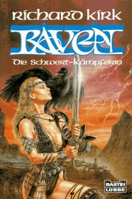 Raven, die Schwertkmpferin