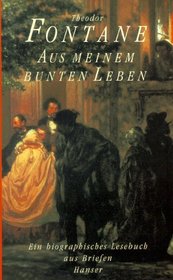 Aus meinem bunten Leben: Ein biographisches Lesebuch (German Edition)