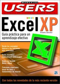 Microsoft Excel XP Guia Practica: Manuales Users, en Espanol / Spanish (Manuales Users)