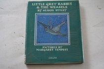 Little Grey Rabbit and the Weasels