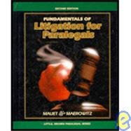 Fundamentals of Litigation (Little, Brown paralegal series)