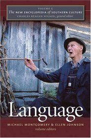 The New Encyclopedia of Southern Culture: Volume 5: Language