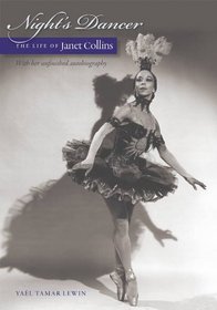 Night's Dancer: The Life of Janet Collins