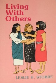 Living with others: (Preteen Bible Exploration #2) (Preteen Bible Exploration)