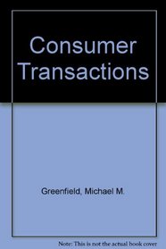 Consumer Transactions (University casebook series)