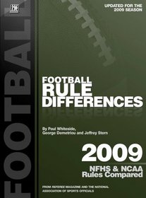 Football Rule Differences: 2009 NFHS & NCAA Rules Compared