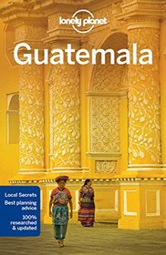Lonely Planet Guatemala (Travel Guide)