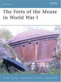 The Forts of the Meuse in World War I (Fortress)