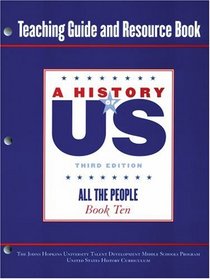 Johns Hopkins University Teaching Guide and Resource Book for Book 10 Hofus (A History of Us)