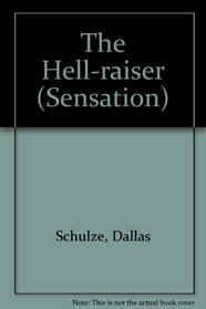 The Hell-raiser (Sensation)