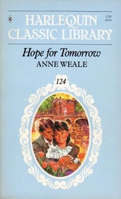 Hope for Tomorrow (Harlequin Classic Library, No 124)