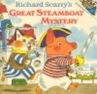 Richard Scarry's Great Steamboat Mystery (Random House Pictureback)