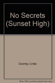 NO SECRETS-SUNSET HI#9 (Sunset High, No 9)
