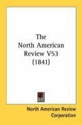The North American Review V53 (1841)