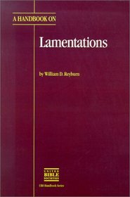A Handbook on Lamentations (Ubs Handbooks Helps for Translators)