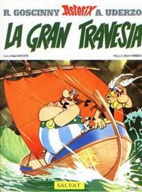 Asterix: La Gran Travesia (Spanish edition of Asterix and the Great Crossing)