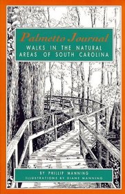 Palmetto Journal: Walks in the Natural Areas of South Carolina (Afoot in the South)