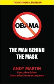 Obama: The Man Behind The Mask