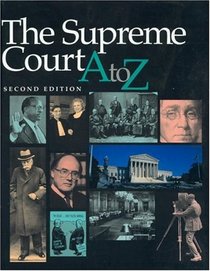 The Supreme Court A-Z (American Government)