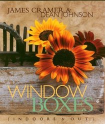 Window Boxes : Indoors  Out