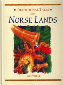 Traditional Tales from Norse Lands (Traditional Tales)