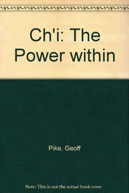 Ch'i: The Power Within