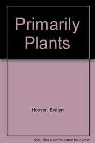 Primarily Plants (Project Aims)