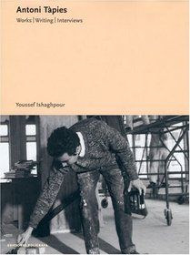 Antoni Tapies: Works, Writings, Interviews (Essentials Poligrafa)