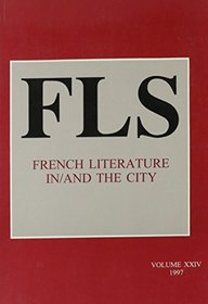 French Literature In/and The City.(French Literature Series 24)