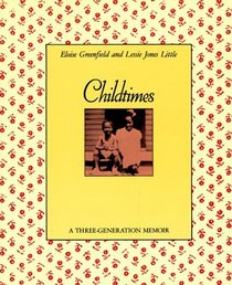 Childtimes : A Three-Generation Memoir