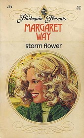 Storm Flower (Harlequin Presents, No 134)