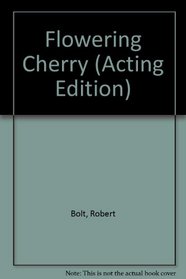 Flowering Cherry (Acting Edition.)
