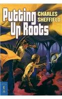 Putting Up Roots: A Jupiter Novel (Starscape)