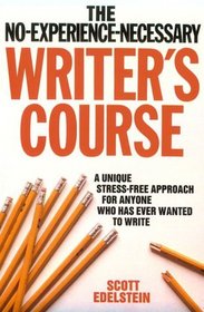 The No-Experience-Necessary Writer's Course